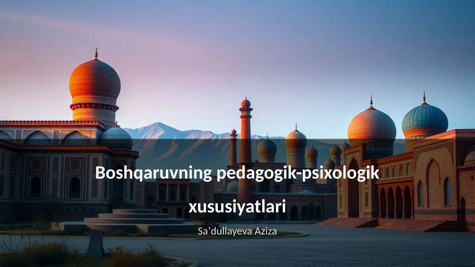 Boshqaruvning pedagogik-psixologik xususiyatlari