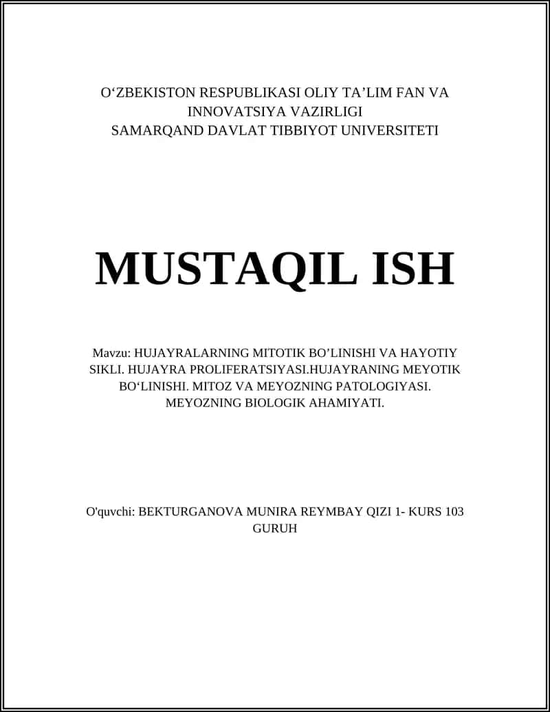 HUJAYRALARNING MITOTIK BO’LINISHI VA HAYOTIY SIKLI. HUJAYRA PROLIFERATSIYASI.HUJAYRANING MEYOTIK BO‘LINISHI. MITOZ VA MEYOZNING PATOLOGIYASI.