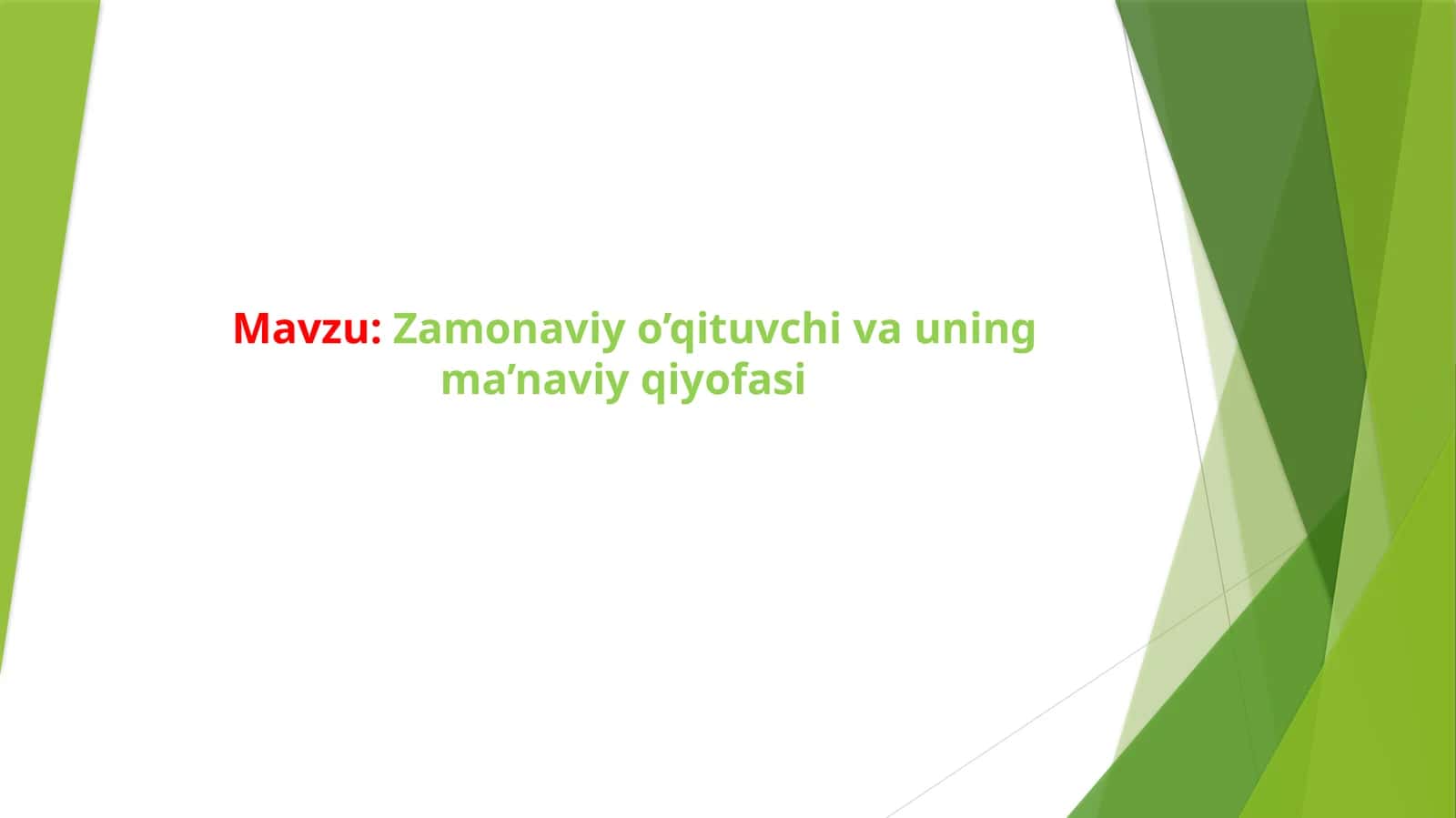 Zamonaviy o’qituvchi va uning ma’naviy qiyofasi