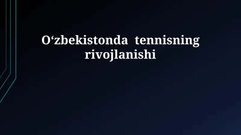 O'zbekistonda tennisning rivojlanishi