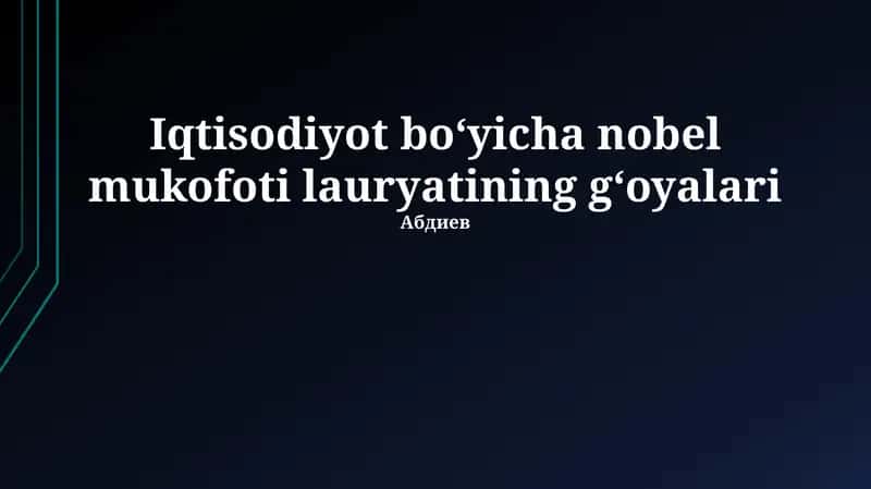 Iqtisodiyot boʻyicha nobel mukofoti lauryatining gʻoyalari