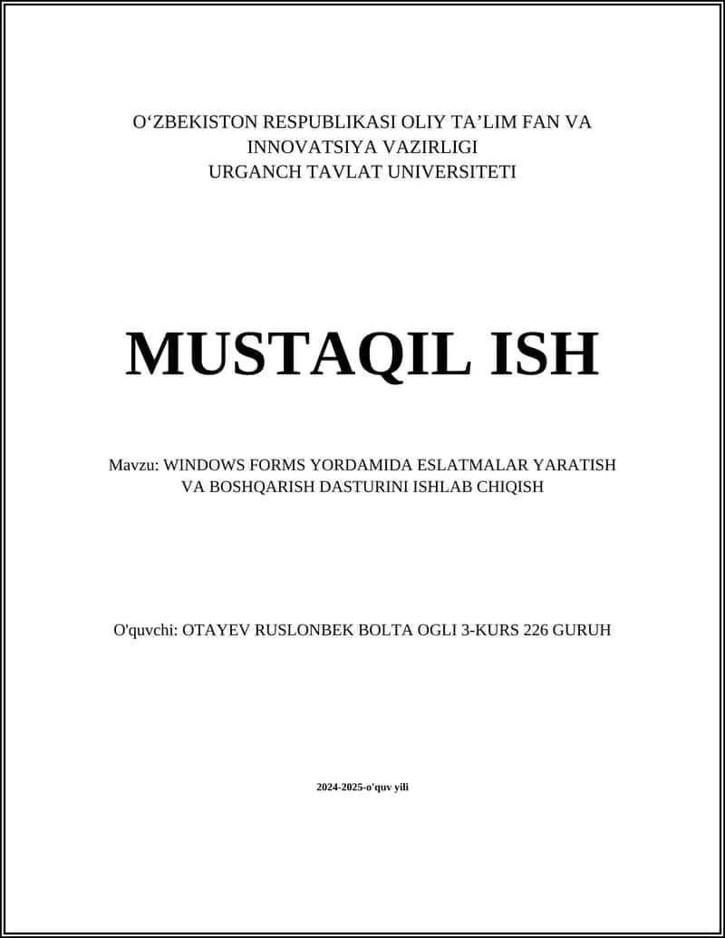 WINDOWS FORMS YORDAMIDA ESLATMALAR YARATISH VA BOSHQARISH DASTURINI ISHLAB CHIQISH