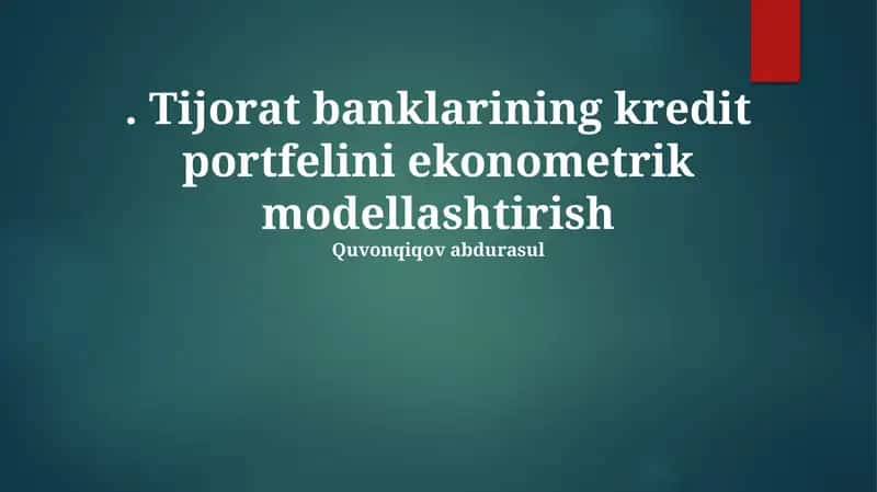 Tijorat banklarining kredit portfelini ekonometrik modellashtirish