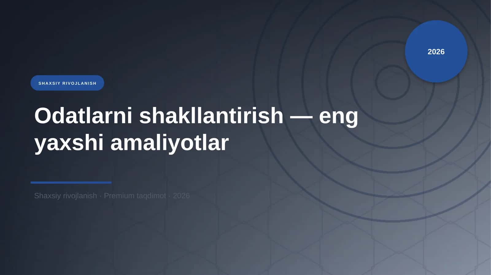 Odatlarni shakllantirish — eng yaxshi amaliyotlar