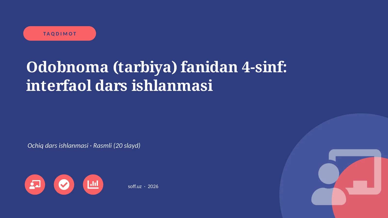 Odobnoma (tarbiya) fanidan 4-sinf: interfaol dars ishlanmasi