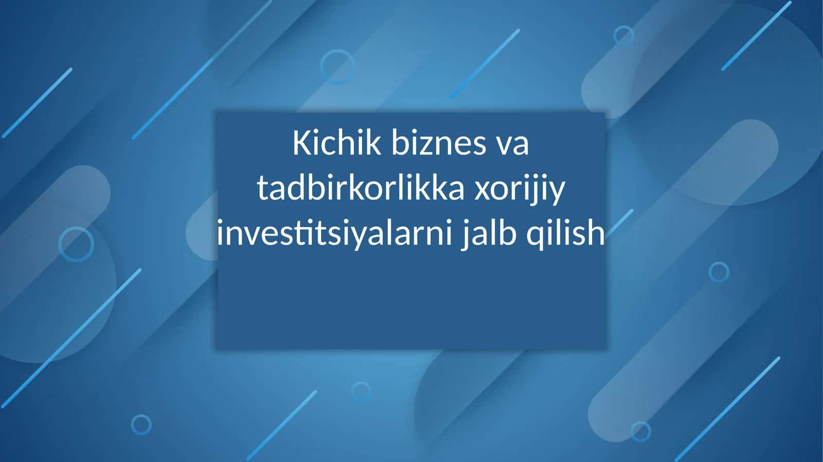 Kichik biznes va tadbirkorlik