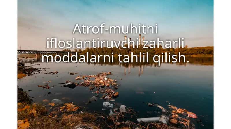 Atrof-muhitdagi Ifloslantiruvchi Moddalar