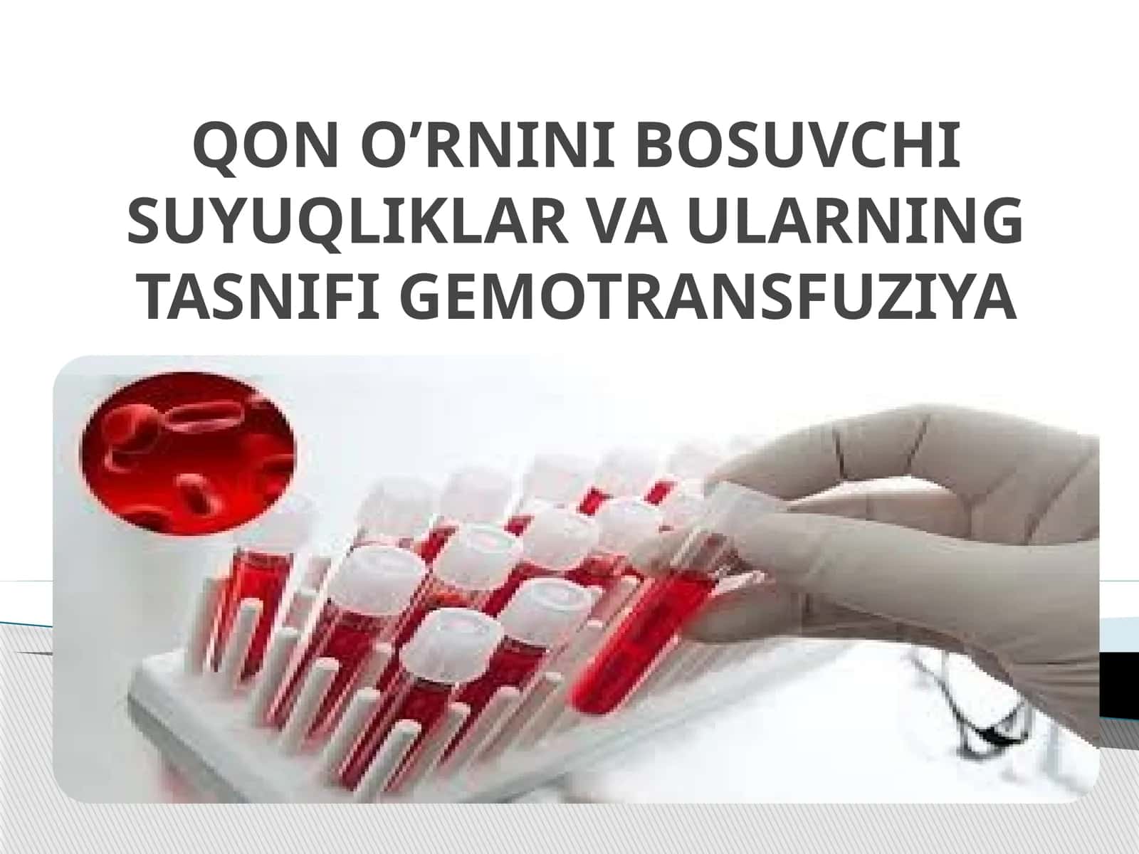 QON O’RNINI BOSUVCHI SUYUQLIKLAR VA ULARNING TASNIPI