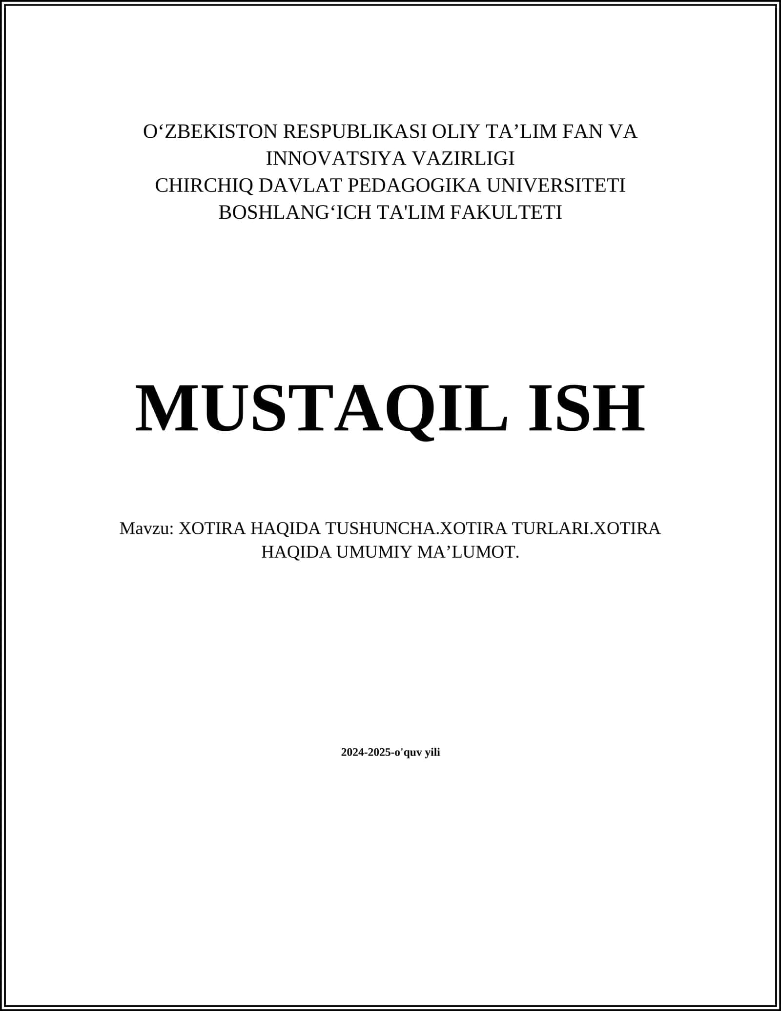 XOTIRA HAQIDA TUSHUNCHA.XOTIRA TURLARI.XOTIRA HAQIDA UMUMIY MAʼLUMOT