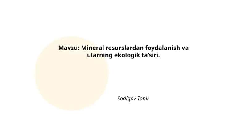 Mineral resurslardan foydalanish va ularning ekologik ta’siri