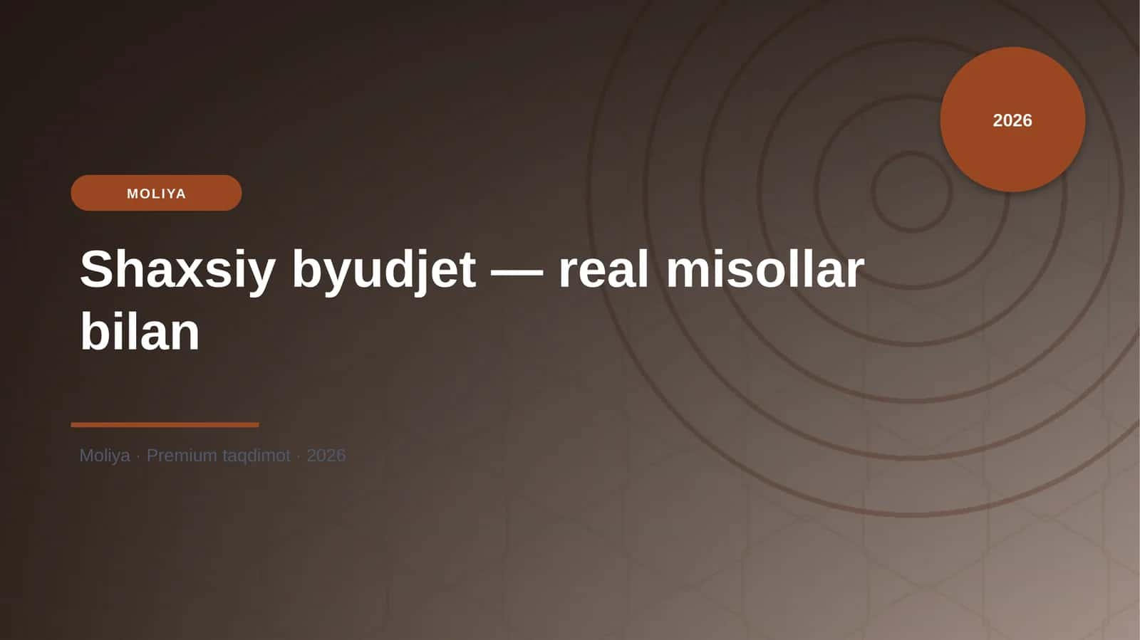 Shaxsiy byudjet — real misollar bilan