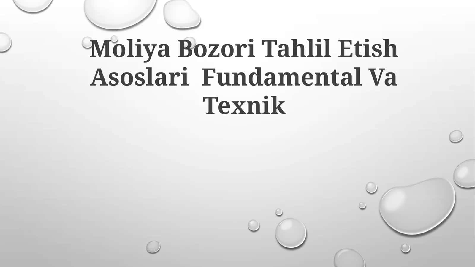 Moliya Bozori Tahlil Etish Asoslari FundamentalVaTexnik
