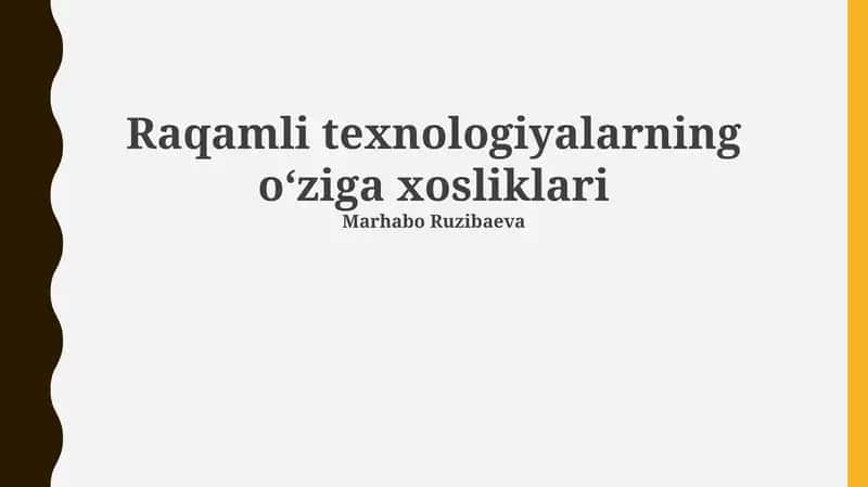 Raqamli texnologiyalarning o'ziga xosliklari