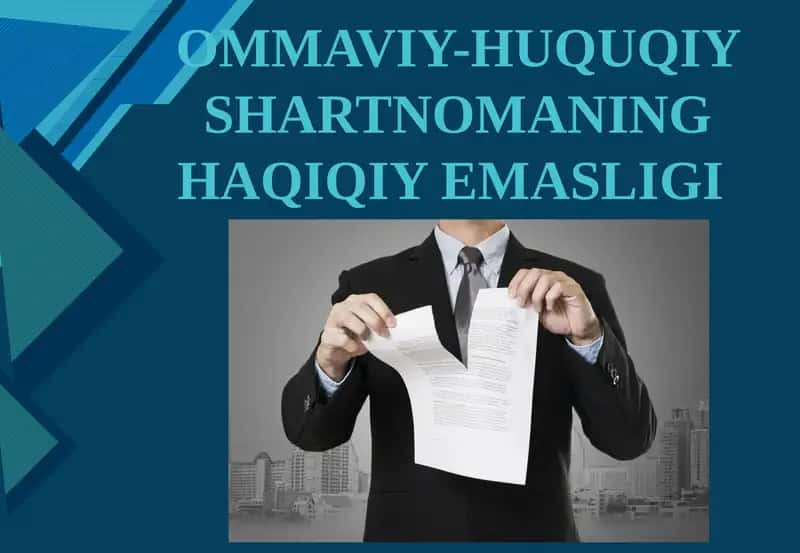 Ommaviy-huquqiy shartnomaning haqiqiy emasligi