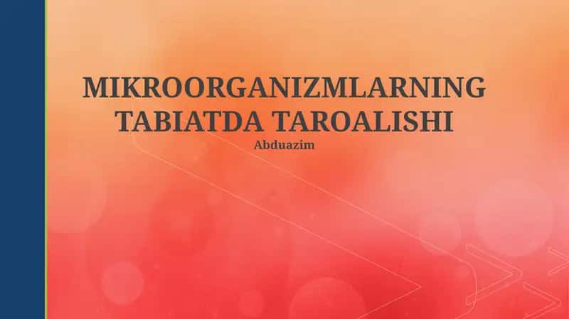 MIKROORGANIZMLARNING TABIATDA TAROALISHI