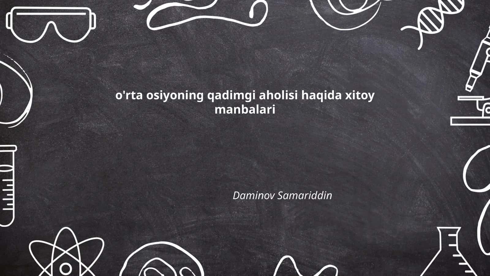 O'rta Osiyoning qadimgi aholisi haqida xitoy manbalari