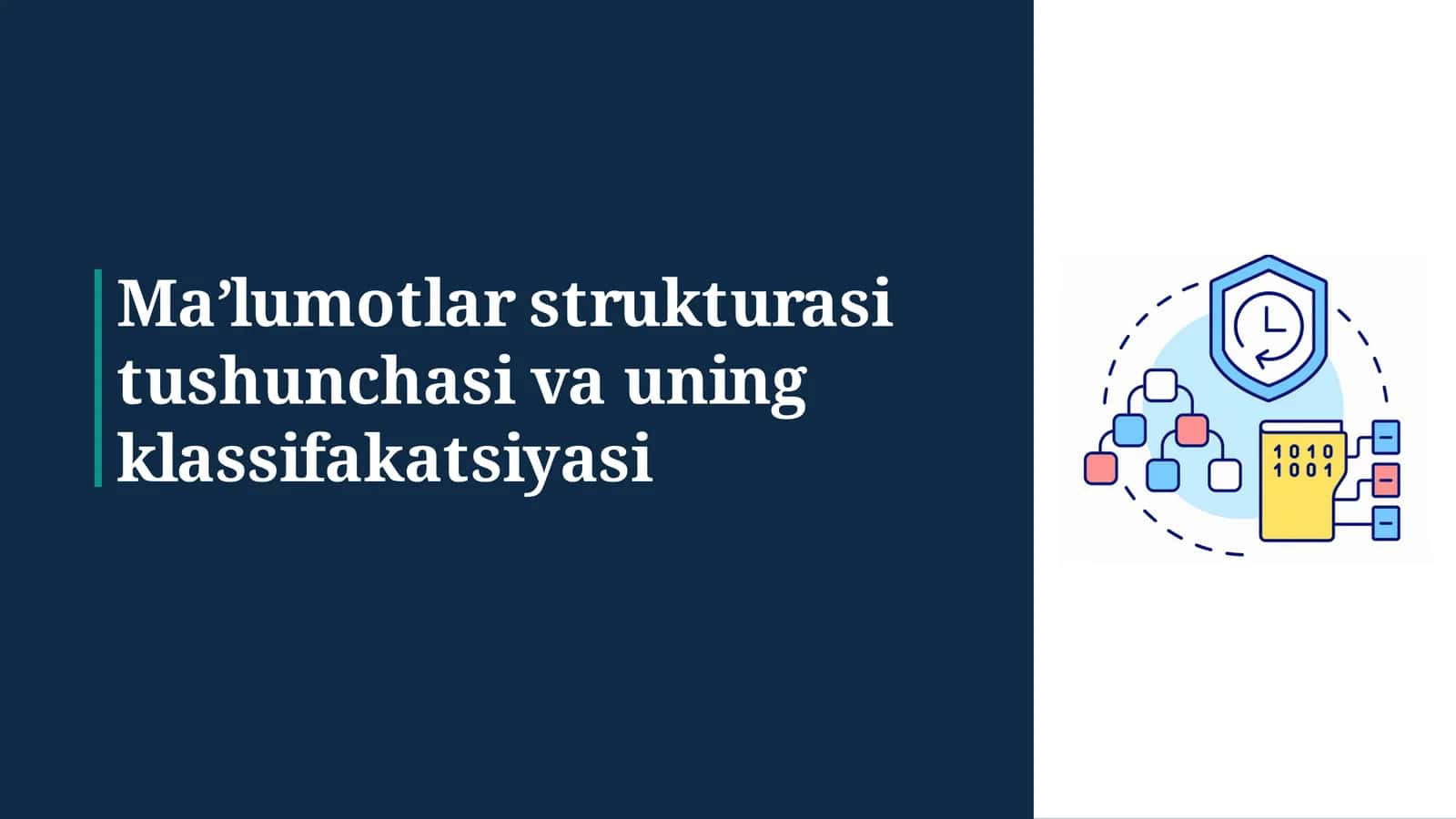 Ma’lumotlar strukturasi tushunchasi va uning klassifakatsiyasi