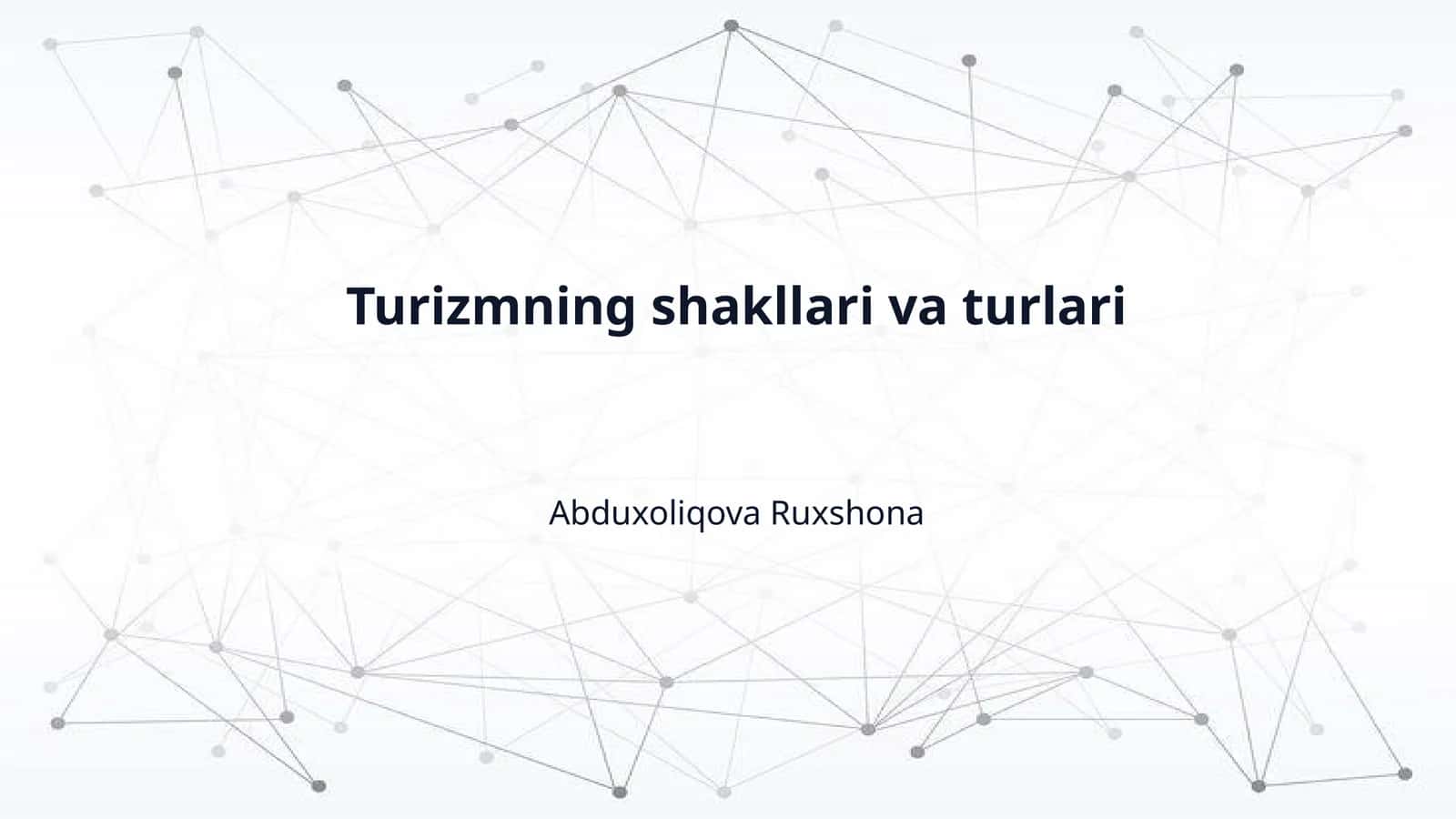 Turizmning shakllari va turlari