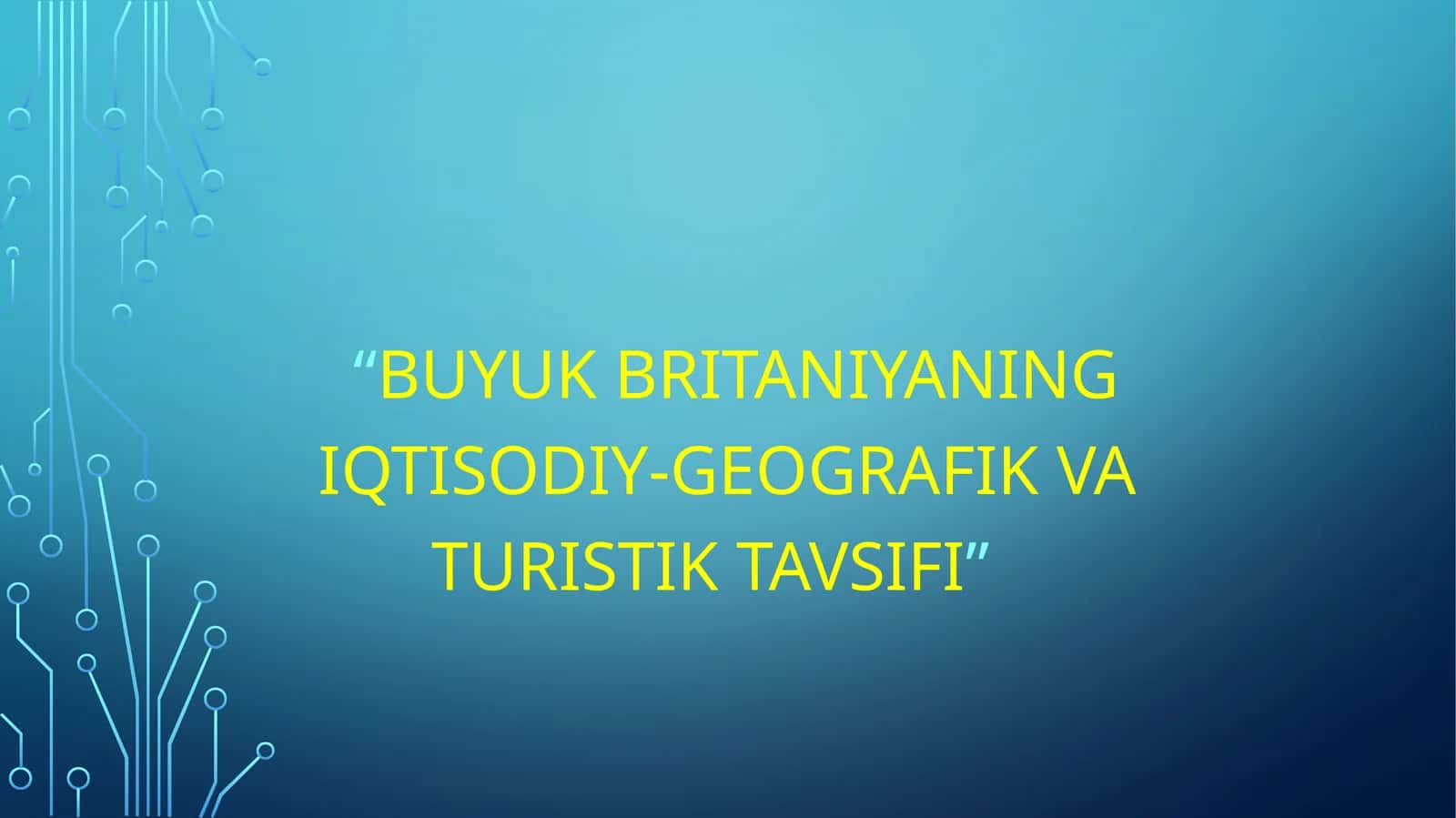 Buyuk Britaniyaning ijtimoiy iqtisodiy turizmi