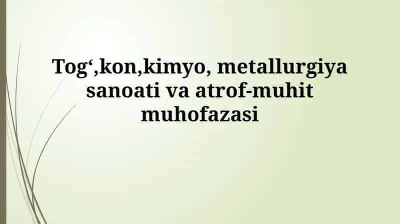 Konchilik, kimyo, metallurgiya sanoati va atrof-muhit muhofazasi