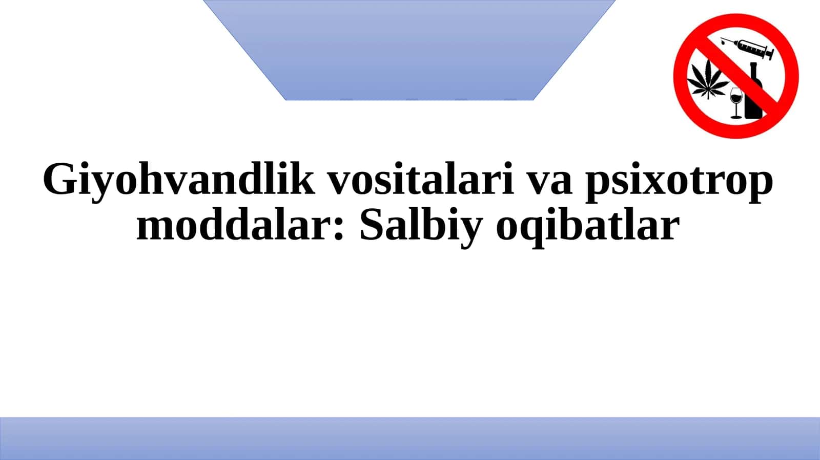 Giyohvandlik vositalari va psixotrop moddalar: Salbiy oqibatlar