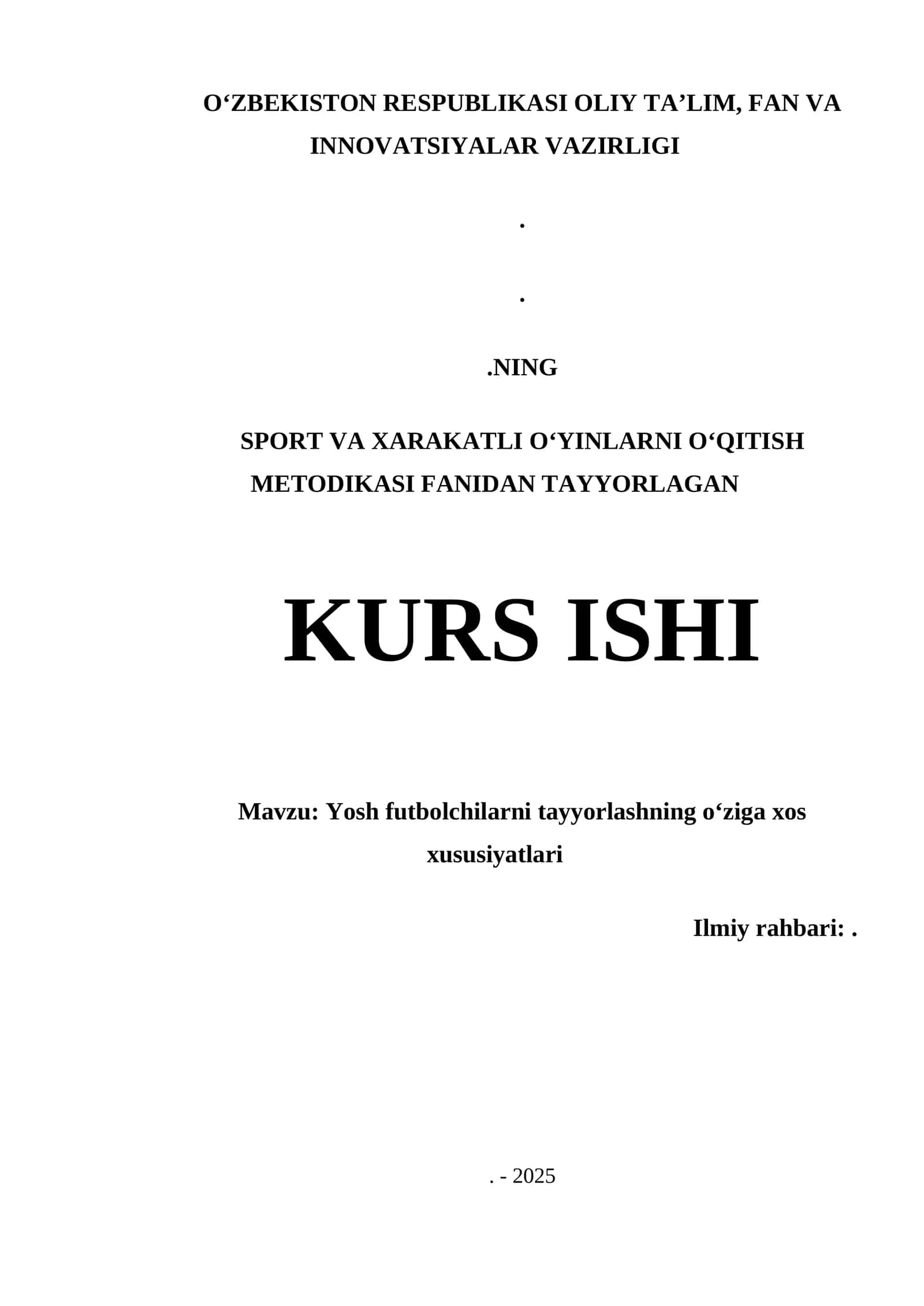 YOSH FUTBOLCHILARNI TAYYORLASHNING OʻZIGA XOS XUSUSIYATLARI