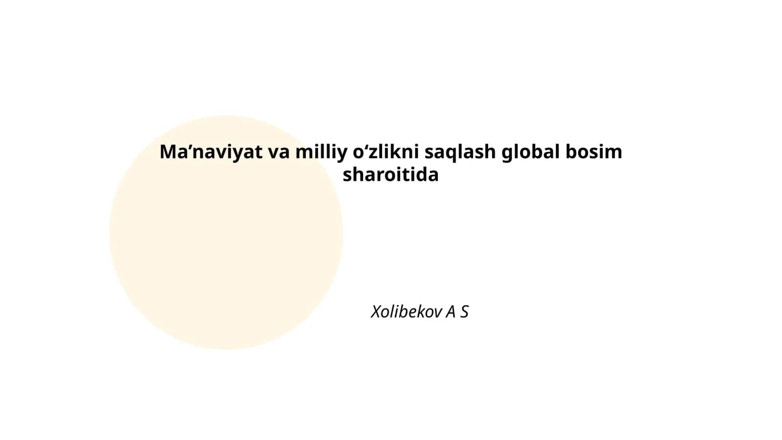 Globalizatsiya va milliy o‘zlik: tahdidlar va imkoniyatlar