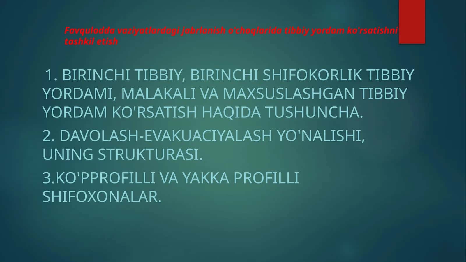 Favqulodda vaziyatlardagi jabrlanish o'choqlarida tibbiy yordam ko'rsatishni tashkil etish