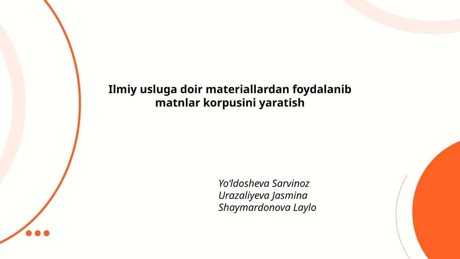 Ilmiy usluga doir materiallardan foydalanib matnlar korpusini yaratish