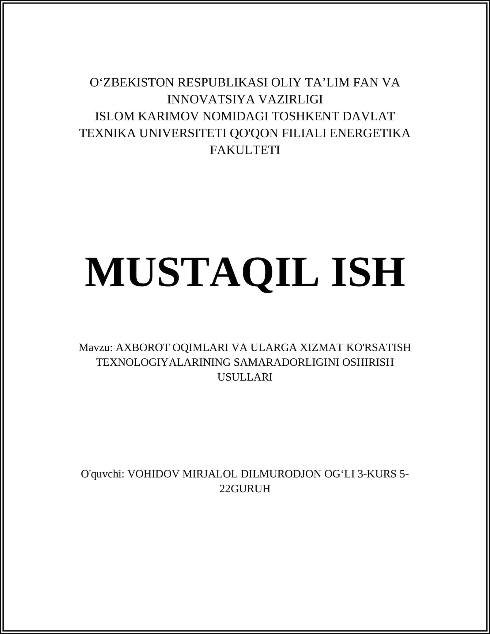 AXBOROT OQIMLARI VA ULARGA XIZMAT KO'RSATISH TEXNOLOGIYALARINING SAMARADORLIGINI OSHIRISH USULLARI