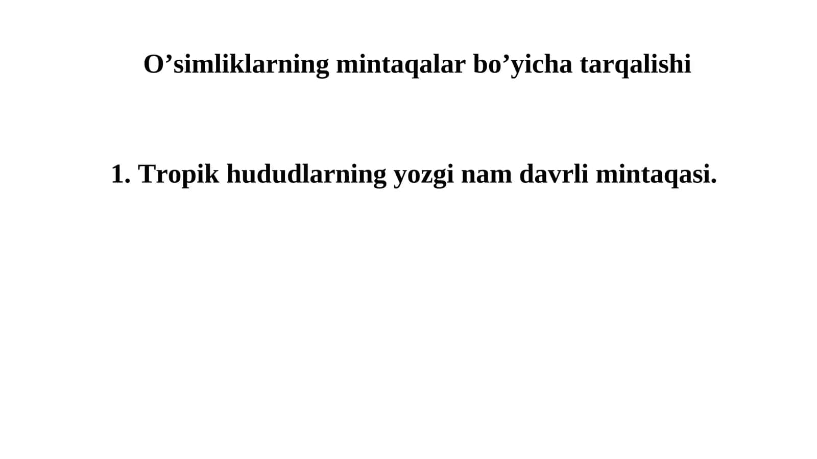 O’simliklarning mintaqalar bo’yicha tarqalishi