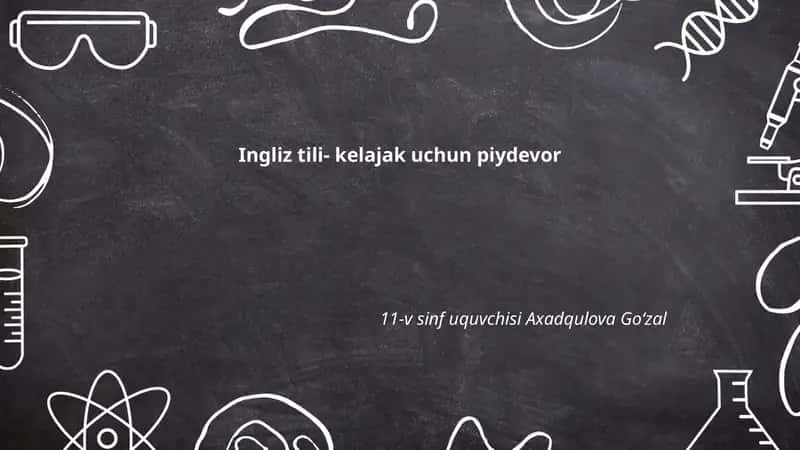 Ingliz tili- kelajak uchun piydevor