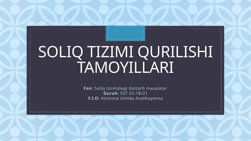 Soliq tizimi qurilishi tamoyillari