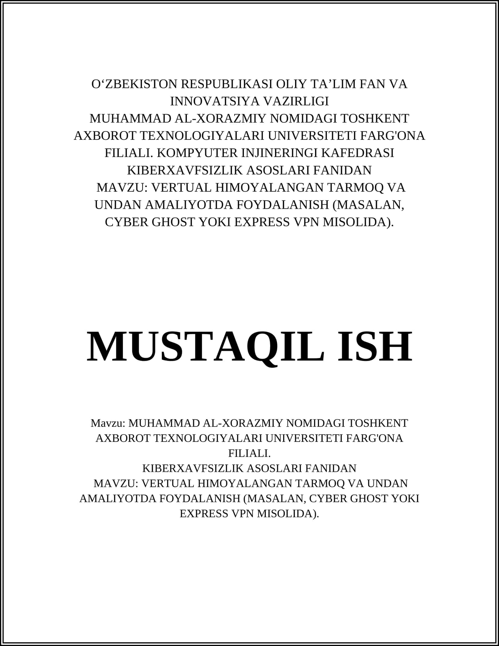 VERTUAL HIMOYALANGAN TARMOQ VA UNDAN AMALIYOTDA FOYDALANISH (MASALAN, CYBER GHOST YOKI EXPRESS VPN MISOLIDA)