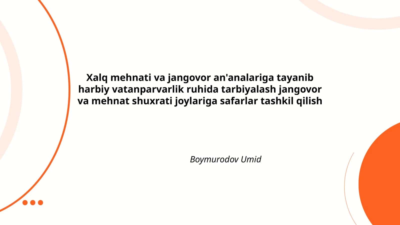 Xalq mehnati va jangovor an'analariga tayanib harbiy vatanparvarlik ruhida tarbiyalash jangovor va mehnat shuxrati joylariga safarlar tashkil qilish