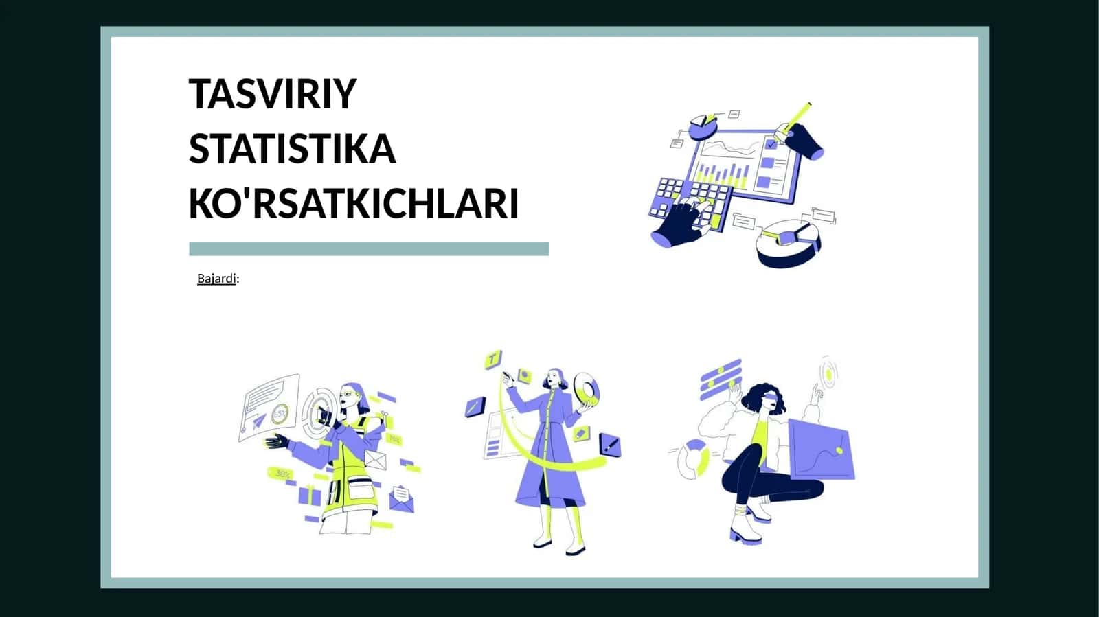 TASVIRIY STATISTIKA KO'RSATKICHLARI