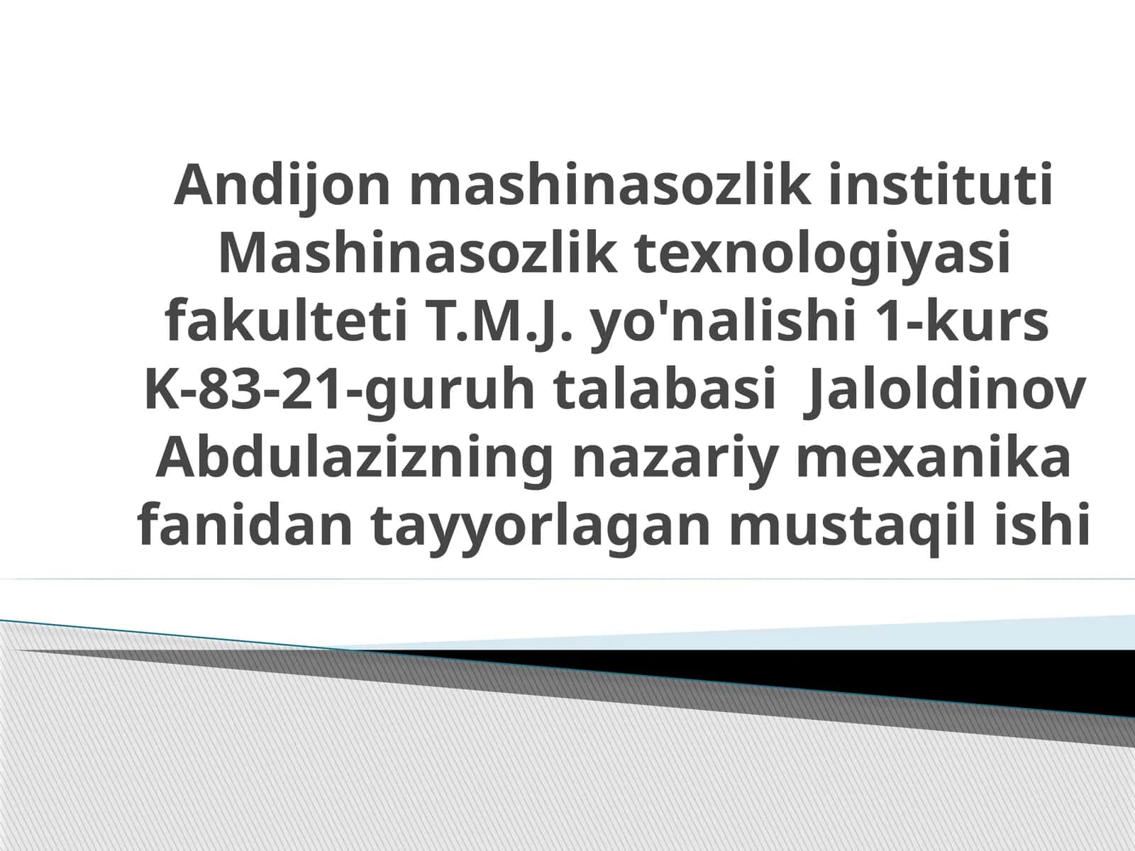 Nazariy mexanika fanidan mustaqil ishi