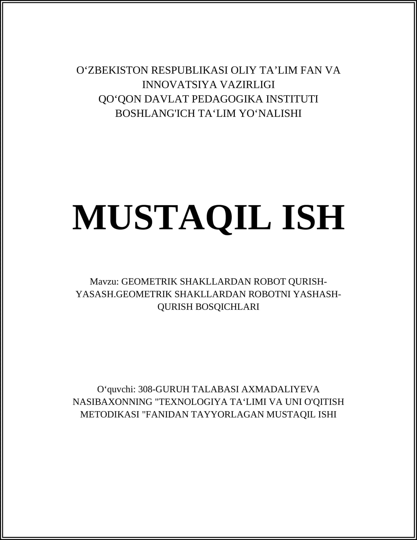 GEOMETRIK SHAKLLARDAN ROBOT QURISH-YASASH.GEOMETRIK SHAKLLARDAN ROBOTNI YASHASH-QURISH BOSQICHLARI