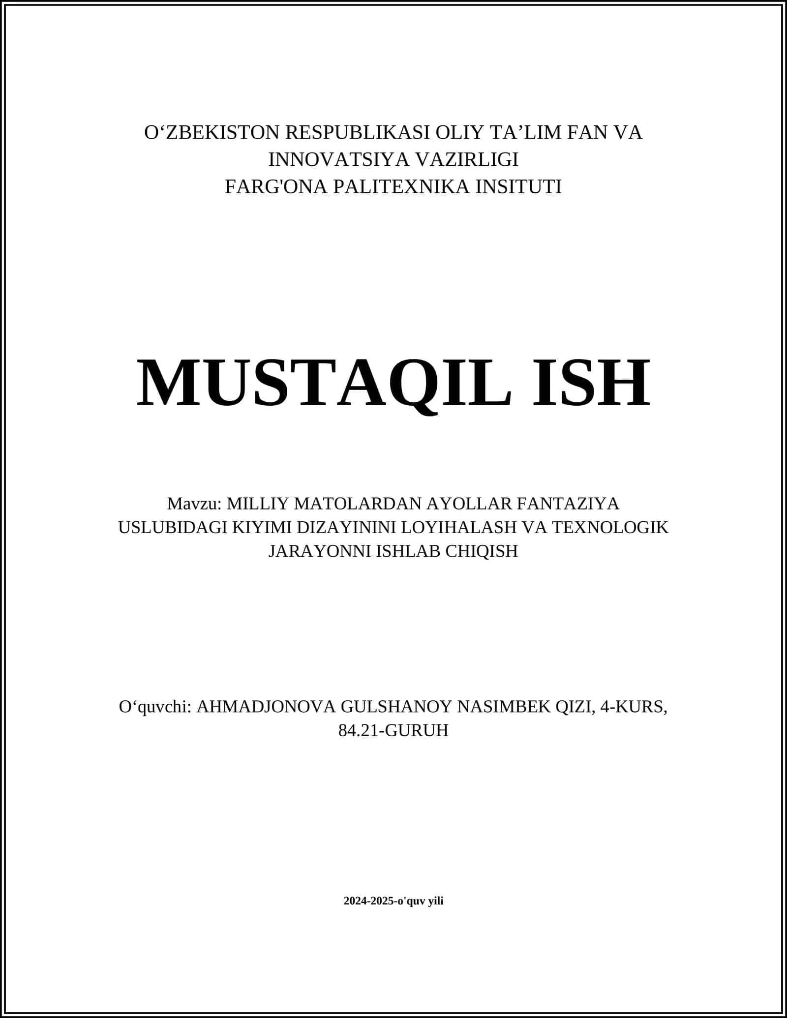 MILLIY MATOLARDAN AYOLLAR FANTAZIYA USLUBIDAGI KIYIMI DIZAYININI LOYIHALASH VA TEXNOLOGIK JARAYONNI ISHLAB CHIQISH