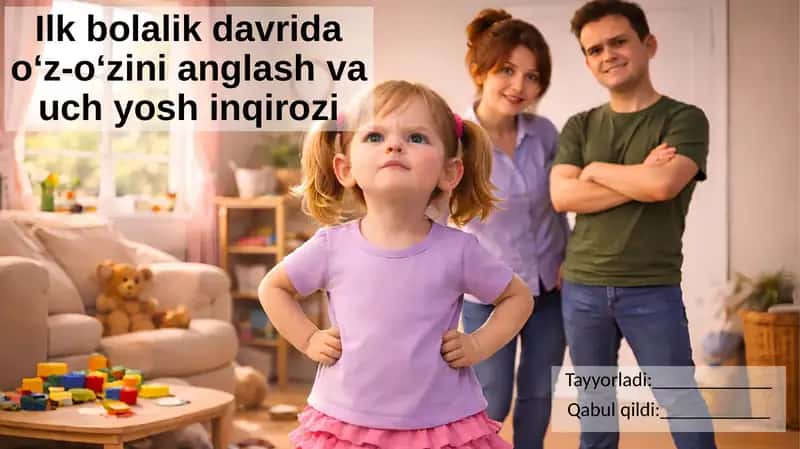 Ilk bolalik davrida o‘z-o‘zini anglash va uch yosh inqirozi