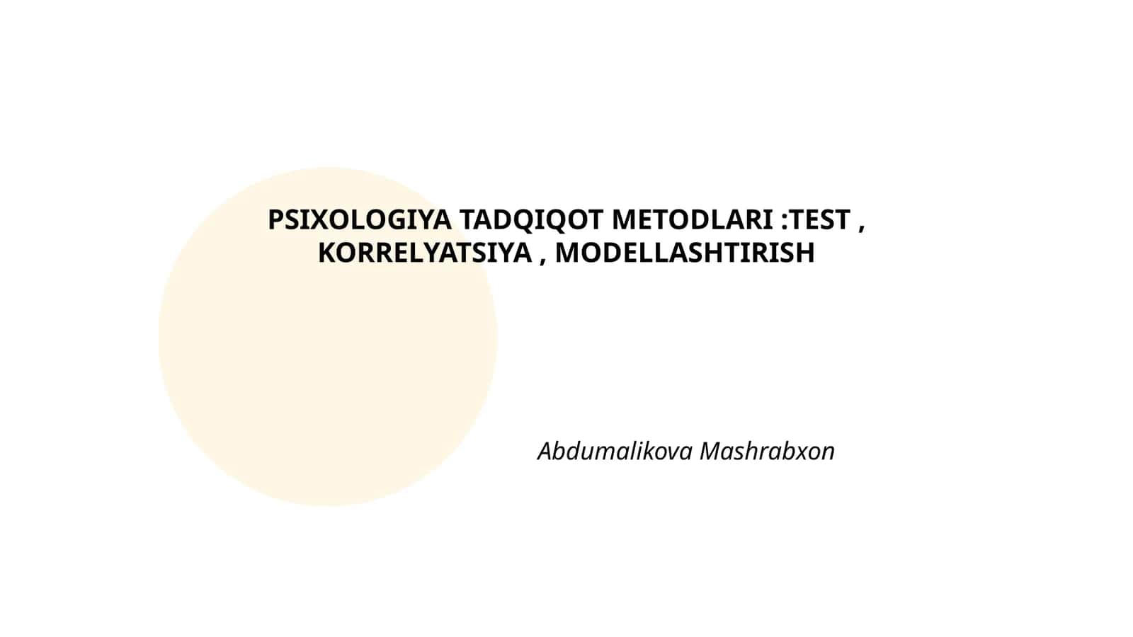 Psixologiya Tadqiqot Metodlari: Test, Korrelyatsiya, Modellashtirish