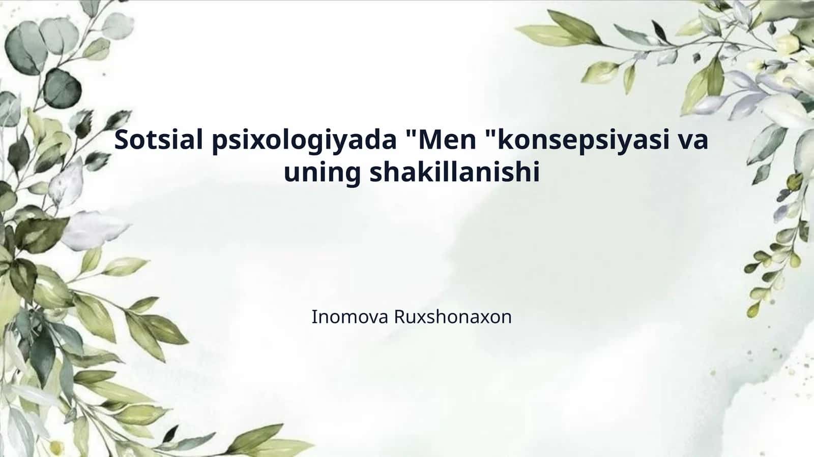 Sotsial psixologiyada "Men "konsepsiyasi va uning shakillanishi