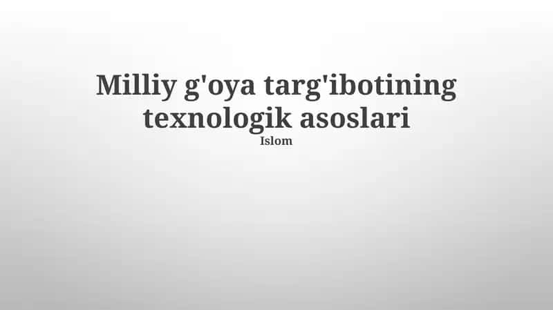 Milliy G'oya Targ'ibotining Texnologik Asoslari