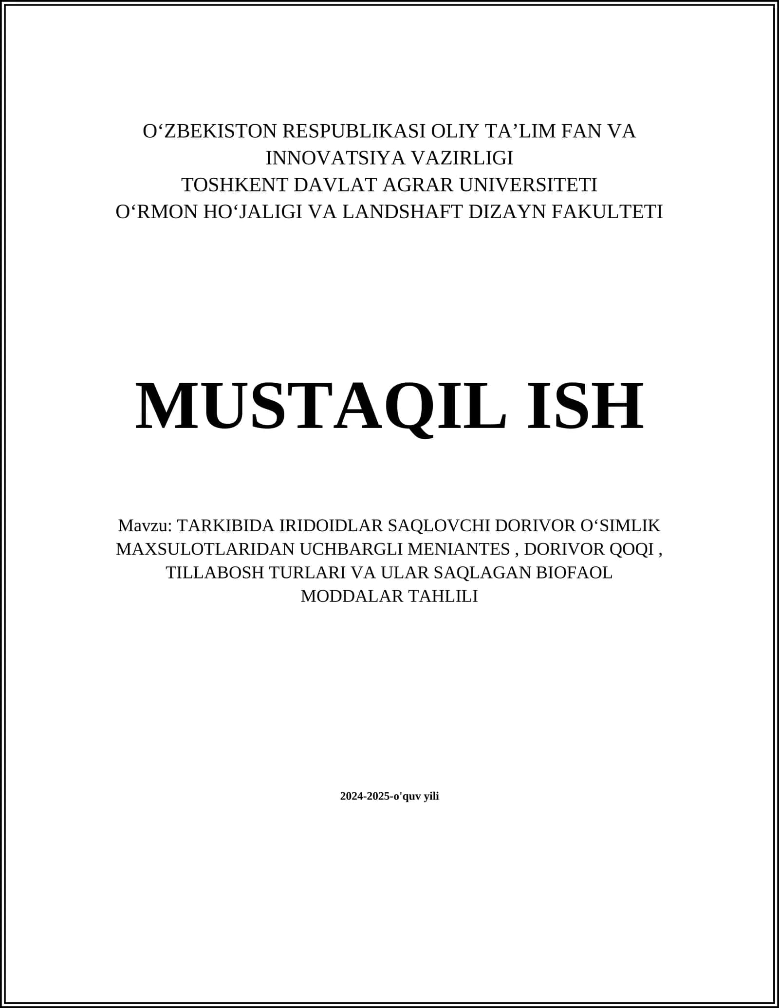 TARKIBIDA IRIDOIDLAR SAQLOVCHI DORIVOR OʻSIMLIK MAXSULOTLARIDAN UCHBARGLI MENIANTES, DORIVOR QOQI, TILLABOSH TURLARI VA ULAR SAQLAGAN BIOFAOL MODDALAR TAHLILI