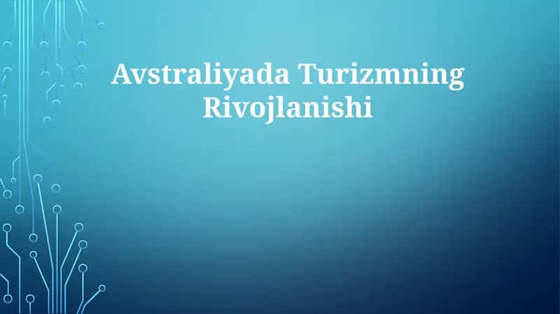 Avstraliyada Turizmning Rivojlanishi