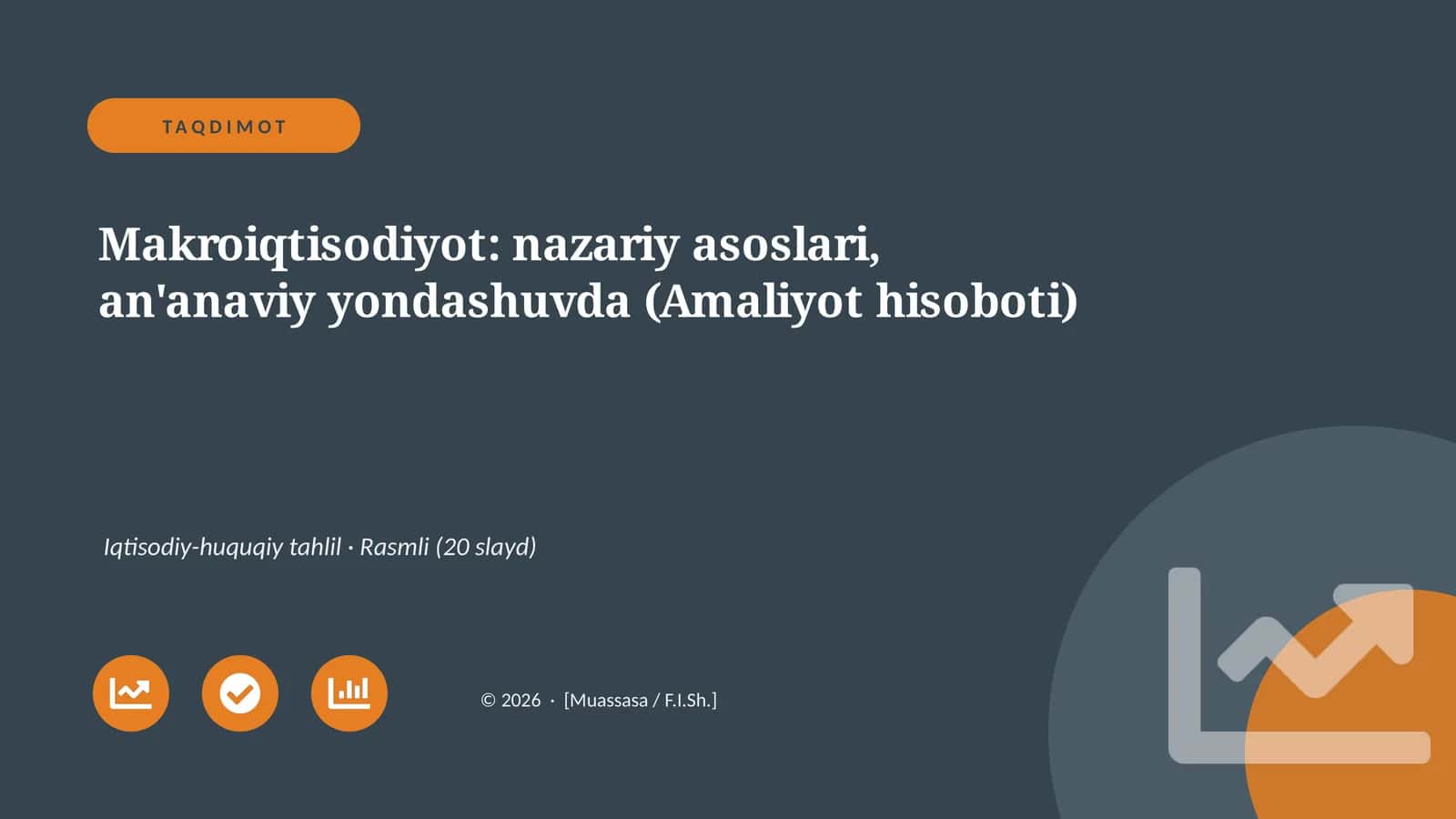 Makroiqtisodiyot: nazariy asoslari, an'anaviy yondashuvda (Amaliyot hisoboti)