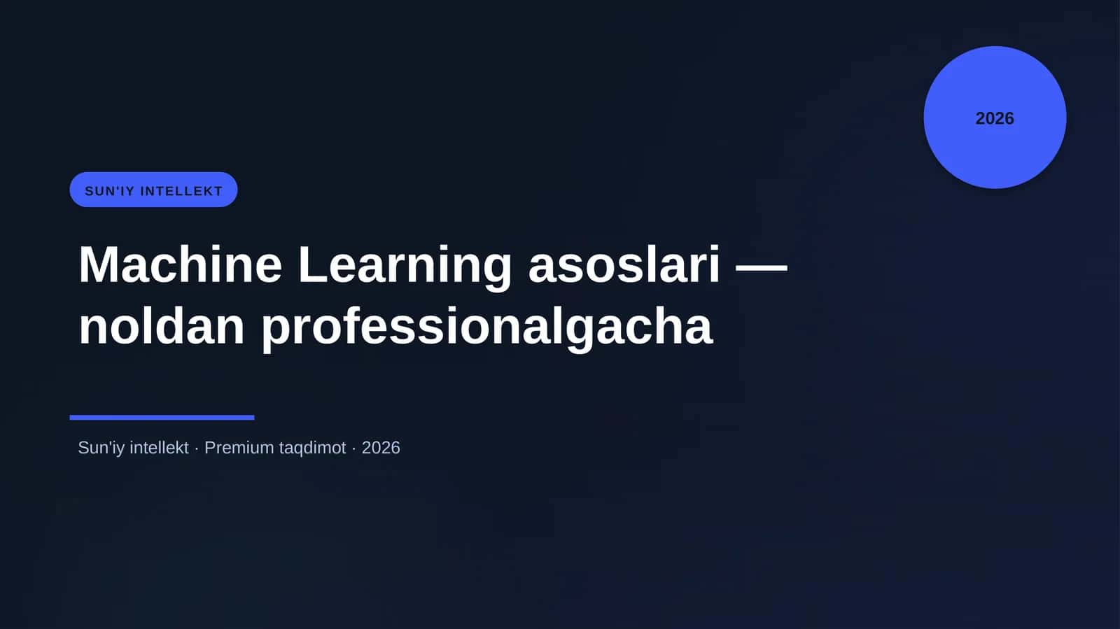 Machine Learning asoslari — noldan professionalgacha