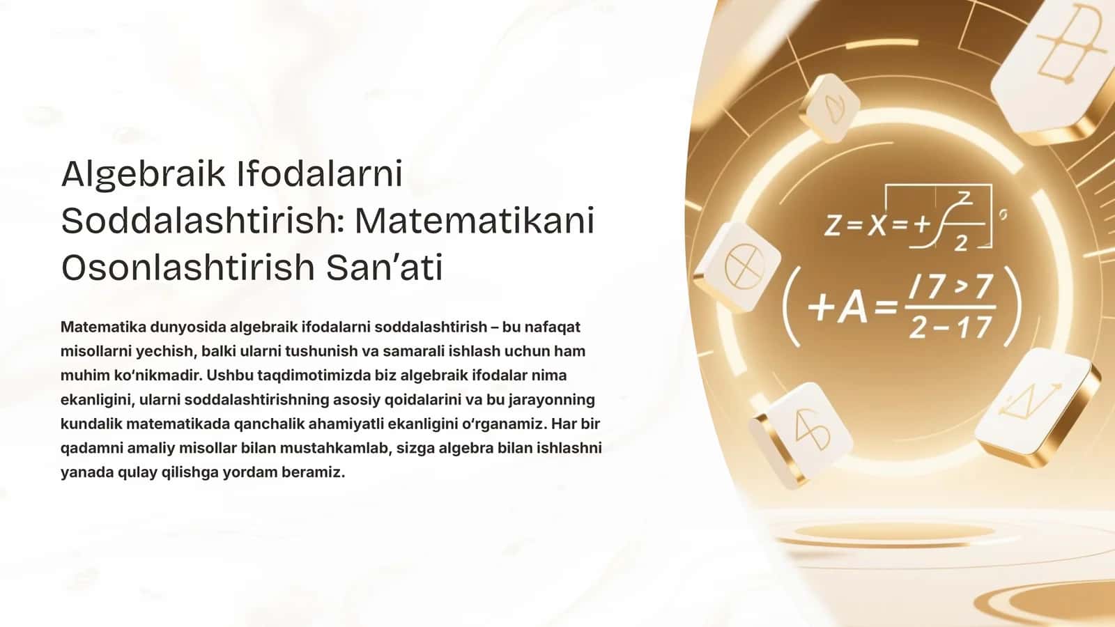 Algebraik Ifodalarni Soddalashtirish: Matematikani Osonlashtirish Sanʼati