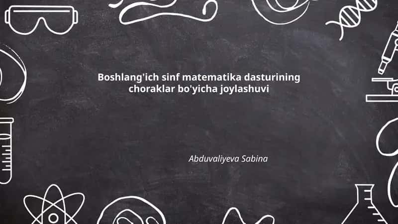 Boshlang'ich sinf matematika dasturining choraklar bo'yicha joylashuvi