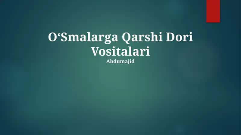 OʻSmalarga Qarshi Dori Vositalari